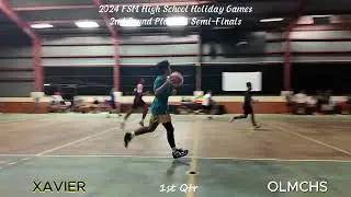 2024 FSM HIgh School Holiday GAmes- Xavier vs. OLMCHS