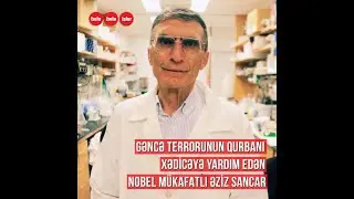 Elm sahəsində Nobel mükafatı alan ilk türk - Əziz Sancar