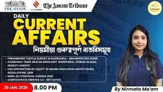 29 Jan Current Affairs 2026 | Daily Current Affairs for UPSC and APSC