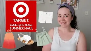 TARGET Toddler Clothes Haul! Toddler Summer 2021 Clothing Haul | Shelby Fortney