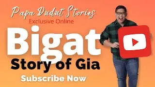 GIA | PAPA DUDUT STORIES