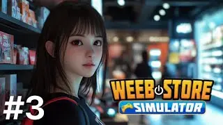 Let's Play Weeb Store Simulator - Part 3