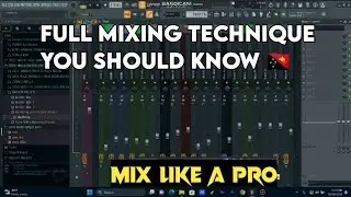 Full Mixing Technique You Should Know _ Mix Like a Pro | Fl Ftudio Tutorial🇵🇬💯