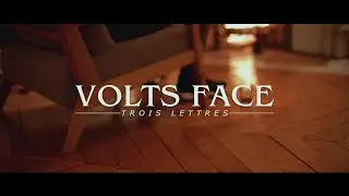 Volts Face - Trois lettres #ParisWithLove 1