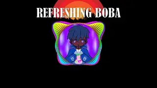 REFRESHING BOBA - Relaxing Music for chill, studying, uplifting, entertainment!