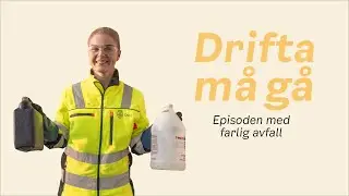Drifta m&aring; g&aring;: episoden med farlig avfall
