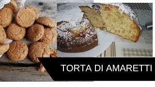 Torta di Amaretti Morbidissima