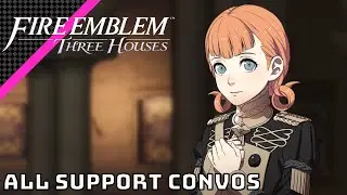 Annette: All Support Convos | Fire Emblem: Three Houses (Nintendo Switch)