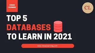 Top 5 databases to learn in 2021 | Best Databases