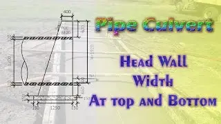 How to Calculate Head Wall Width at Top and Bottom of Hume Pipe Culvert | #civilengineering