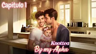 Anudado por mi Alfa. Capitulo 1 | My Stories: Choose Chapters