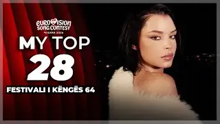 🇦🇱 Festivali i Këngës 64 - My Top 28 (Eurovision Albania 2026)
