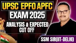 UPSC EPFO Exam Analysis 2025 | EPFO APFC EO AO 2025