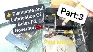 Dismantle And Lubrication Of Bolex P2 Governor Part:3