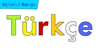 Turkish Alphabet Song