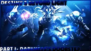 Destiny 2 Beyond Light Walkthrough Gameplay Part 1- Darkness's Doorstep