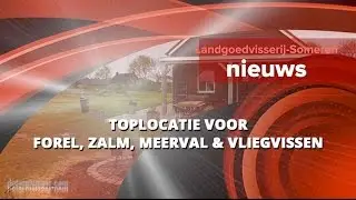 Landgoedvisserij Someren toplocatie forelvissen vliegvissen