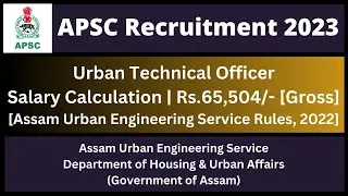 APSC Urban Technical Officer: Salary Calculation