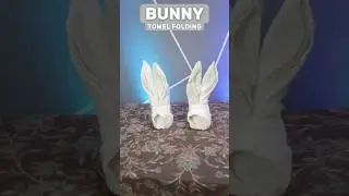 BUNNY TOWEL FOLDING DESIGN #towelfolding #towelanimal #tutorial