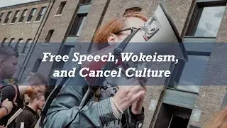 Free Speech, Wokeism, and Cancel Culture: Theological Issues and Contemporary Applications - Hilborn