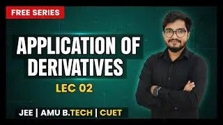 Application of Derivatives  Lec 02 | Complete Concepts + PYQs  JEE & AMUEEE 2026 | Ritesh Sir