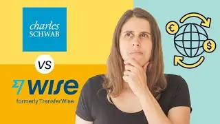 Schwab vs Wise which one is cheapest for transferring money abroad ?