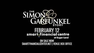 The Simon and Garkunkel Story | Feb 12 | Smart Financial Centre