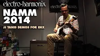 JJ Tanis at NAMM 2014 for Electro-Harmonix