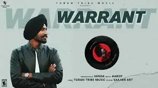 Warrant || HINDA || Music - AARDY || Latest Punjabi Song 2025|| Turban Tribe Music