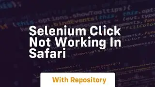 selenium click not working in safari