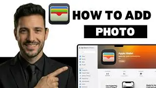 Как добавить фотографию в Apple Wallet (полное руководство 2025 г.)