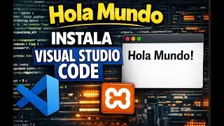 2. Hola Mundo: Instalación de Visual Studio Code para Windows