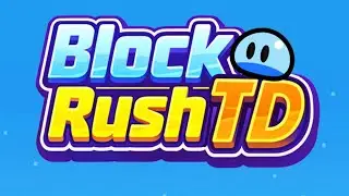 Block Rush TD: игровой процесс на Android и мобильных устройствах