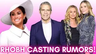 SHOCKING | RHOBH Season 13 Casting Rumors + Would Meghan Markle Join Housewives? #rhobh