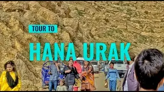 Unforgettable Vlog in Hana Urak Balochistan | Must-Watch Experience