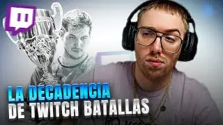 RODRIGO QUESADA HABLA SOBRE LA DECADENCIA DE TWITCH BATALLAS