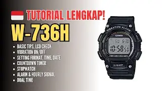 Tutorial paling lengkap cara&nbsp;setting&nbsp;Casio W736H&nbsp;/ W736 / W-736H Vibration - Panduan B. Indonesia