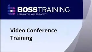 Boss Video Conference Training
