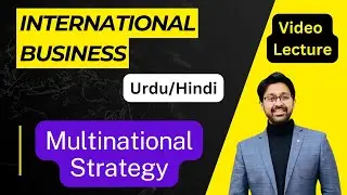 International Business lecture on Multinational Strategy #valuechain #lecture #slides #chapters