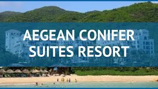 AEGEAN CONIFER SUITES RESORT 5* Хайнань обзор &ndash; АЕГЕАН КОНИФЕР СУИТЕС РЕЗОРТ 5* Хайнань видео обзор