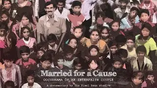Married for a Cause ｜Story of an Hindu-Muslim Couple｜Right to Education