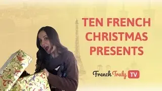 10 French Christmas Presents (for your francophile friends!)