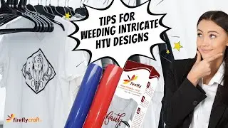 Tips for Weeding Intricate HTV Designs