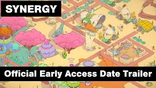 SYNERGY - Official Early Access Date Trailer
