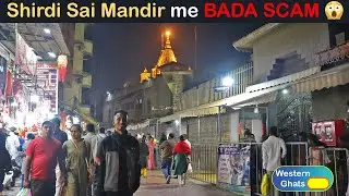 Shirdi Sai Baba Mandir me Scam ho rha hai😲 | Shirdi Sai Temple Hidden Truth | Western Ghats Ep.8
