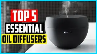 Top 5 Best Essential Oil Diffusers of 2026