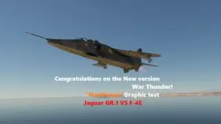 War Thunder新バージョングラフィックテスト（Jaguar GR.1VSF-4E）
