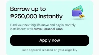 Paano mag Loan sa Paymaya Personal Loan up to 250,000