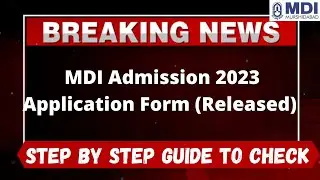 MDI Admission 2023 Application Form (Released) - How to Fill MDI Admission Application Form online