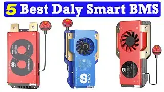Top 5 Best Daly Smart BMS 2025 On Aliexpress